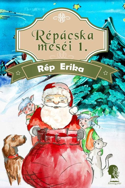 RÉPÁCSKAI MESÉI 1. (2014)