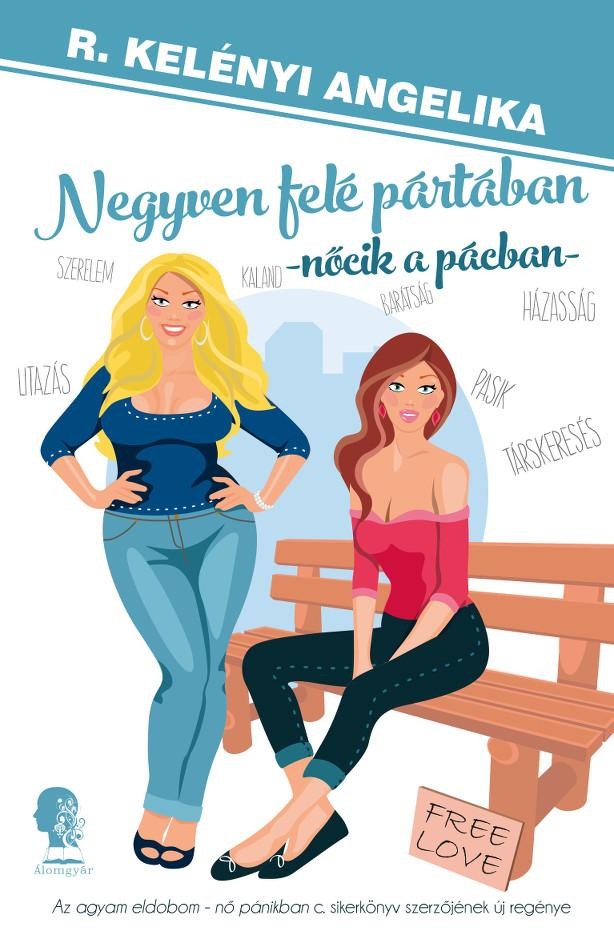 NEGYVEN FELÉ A PÁRTÁBAN - NŐCIK A PÁCBAN (2014)