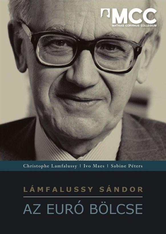 LÁMFALUSSY SÁNDOR - AZ EURÓ BÖLCSE (2014)
