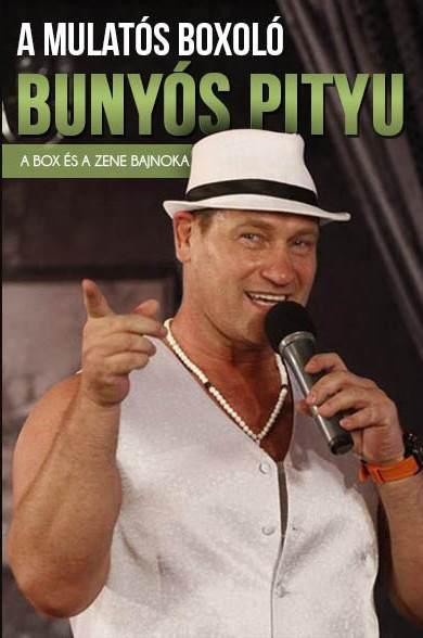 A BOX ÉS A ZENE BAJNOKA - BUNYÓS PITYU A MULATÓS BOXOLÓ (2014)