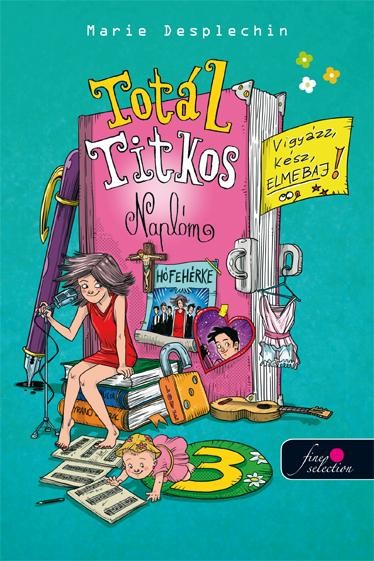 TOTÁL TITKOS NAPLÓM 3. - VIGYÁZZ, KÉSZ, ELMEBAJ! (2014)
