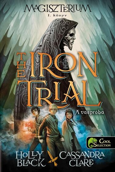 THE IRON TRIAL - A VASPRÓBA - KÖTÖTT (2014)