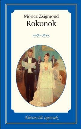 ROKONOK - ÉLETRESZÓLÓ REGÉNYEK - (2014)
