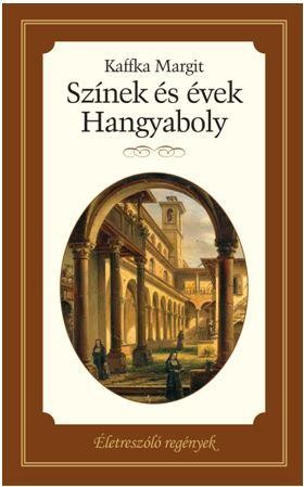 SZÍNEK ÉS ÉVEK - ÉLETRE SZÓLÓ REGÉNYEK (2014)