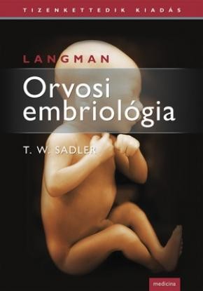 ORVOSI EMBRIOLÓGIA (12. KIADÁS) (2014)
