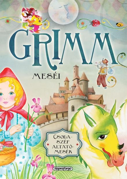 GRIMM MESÉI - CSODASZÉP ALTATÓMESÉK (ÚJ, JAV. KIAD.) (2014)