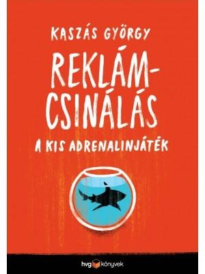 REKLÁMCSINÁLÁS - A KIS ADRENALINJÁTÉK (2014)