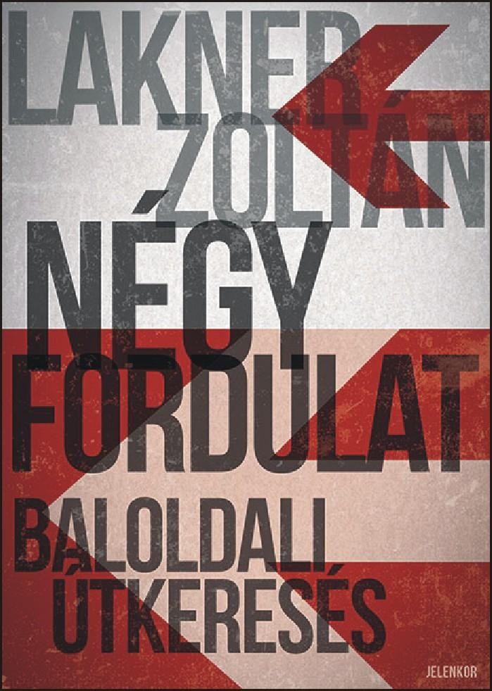 NÉGY FORDULAT - BALOLDALI ÚTKERESÉS (2014)