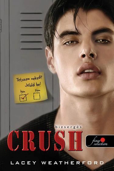 CRUSH - BIZSERGÉS - FŰZÖTT (2014)