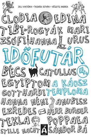 A KÁOSZ TEMPLOMA - IDŐFUTÁR 4. (2014)