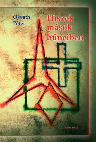HISZEK MÁSOK BŰNEIBEN (2014)