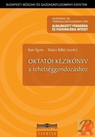 OKTATÓI KÉZIKÖNYV A TEHETSÉGGONDOZÁSHOZ (2014)