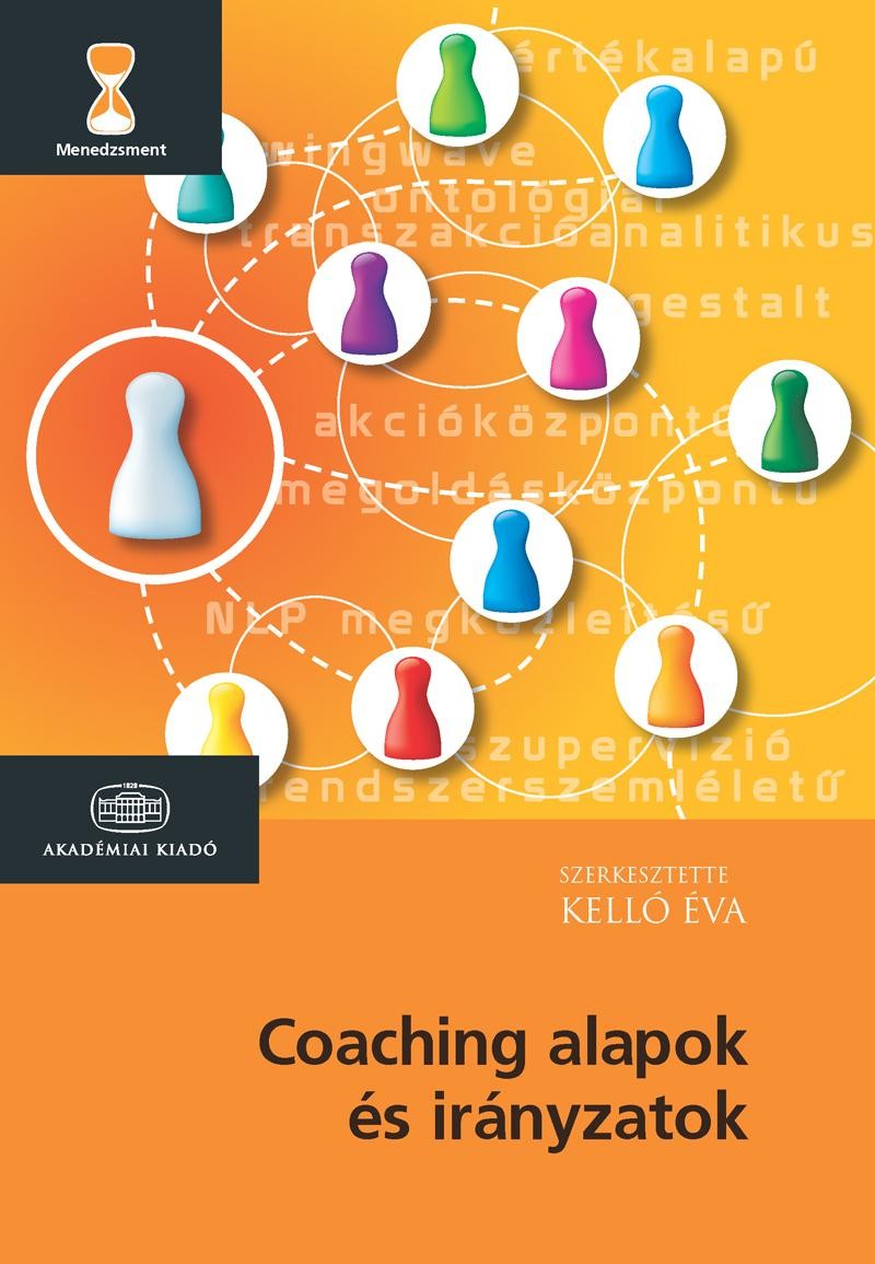COACHING ALAPOK ÉS IRÁNYZATOK (2014)