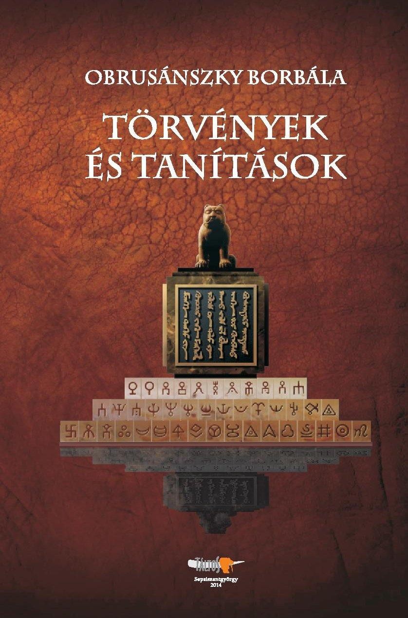 TÖRVÉNYEK ÉS TANÍTÁSOK (2014)