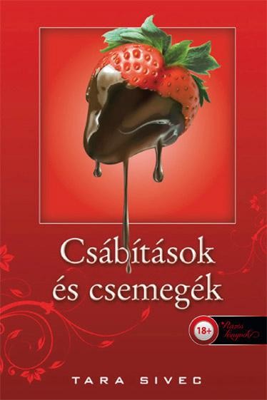 CSÁBÍTÁSOK ÉS CSEMEGÉK - FŰZÖTT (2014)