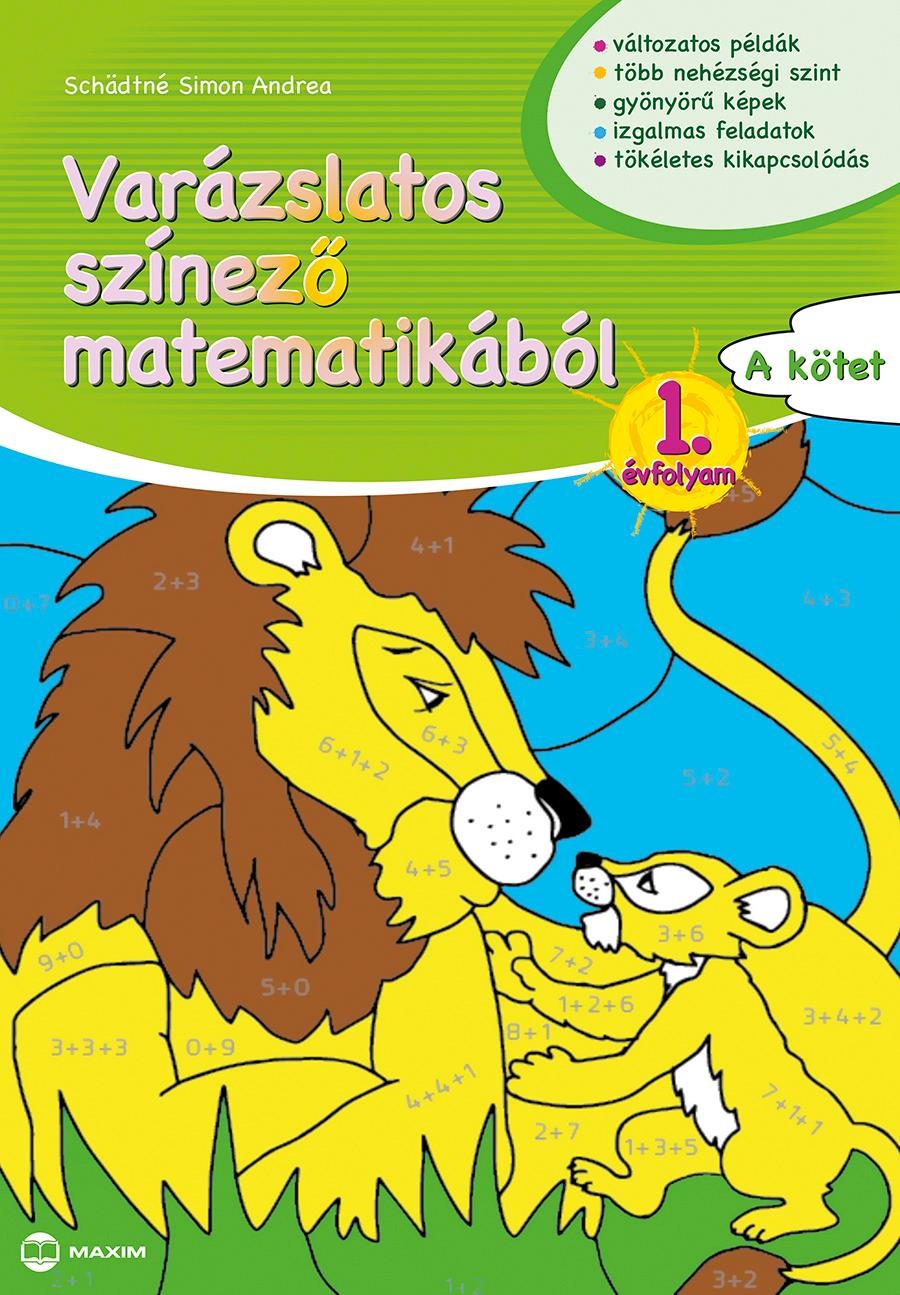 VARÁZSLATOS SZÍNEZŐ MATEMATIKÁBÓL 1. ÉVFOLYAM - A KÖTET (2015)