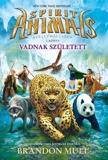 VADNAK SZÜLETETT - SPIRIT ANIMALS 1. (2014)