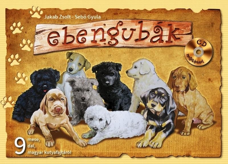 EBENGUBÁK - CD MELLÉKLETTEL (2014)