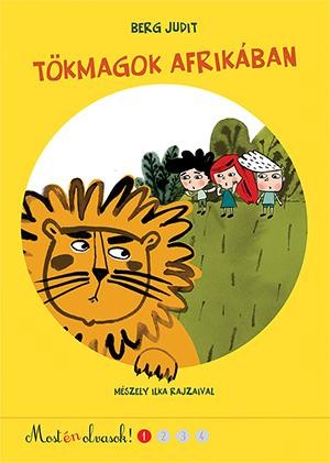 TÖKMAGOK AFRIKÁBAN - MOST ÉN OLVASOK! (2014)