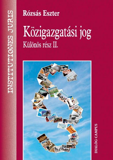 KÖZIGAZGATÁSI JOG - KÜLÖNÖS RÉSZ II. (2014)