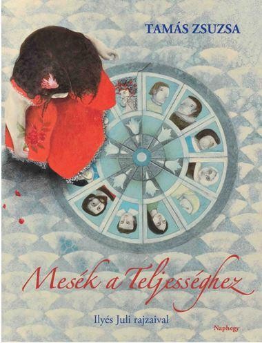 MESÉK A TELJESSÉGHEZ (2014)