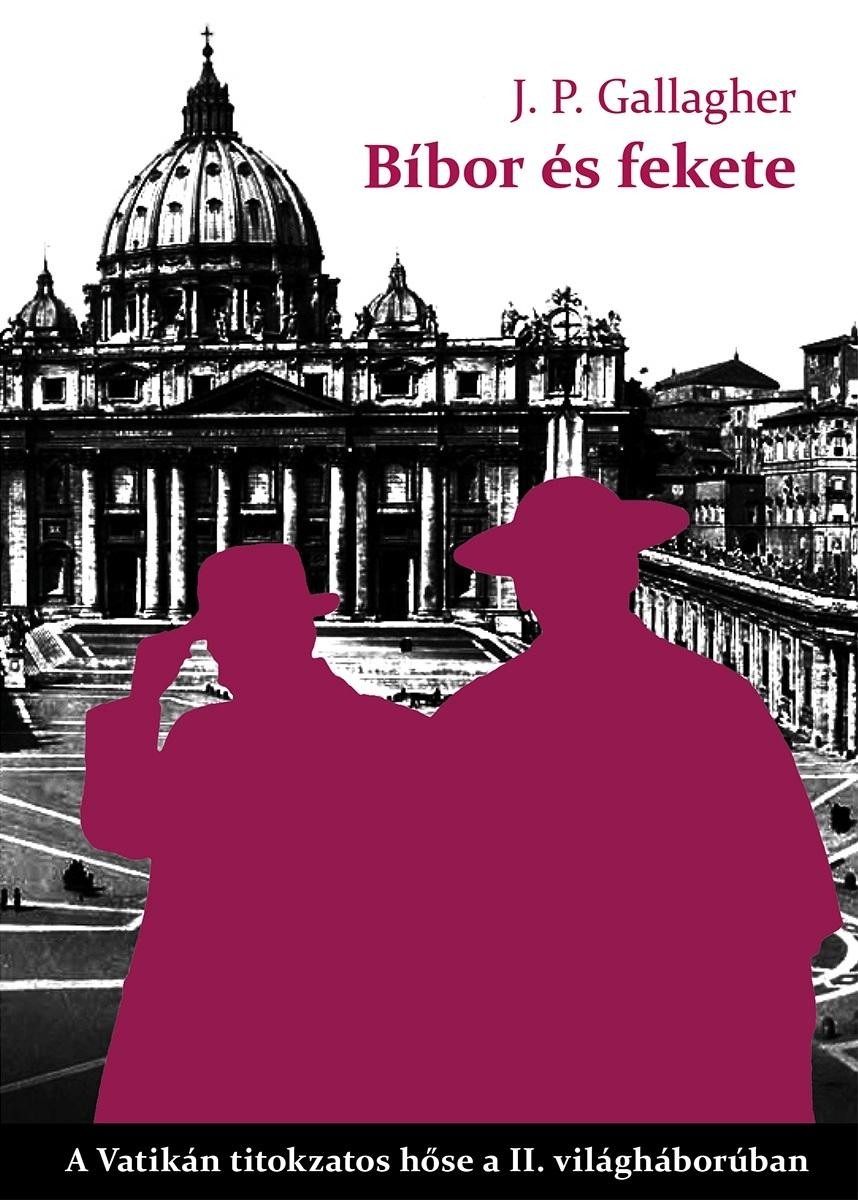 BÍBOR ÉS FEKETE - A VATIKÁN TITOKZATOS HŐSE A II. VILÁGHÁBORÚBAN (2014)