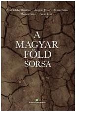 A MAGYAR FÖLD SORSA (2014)