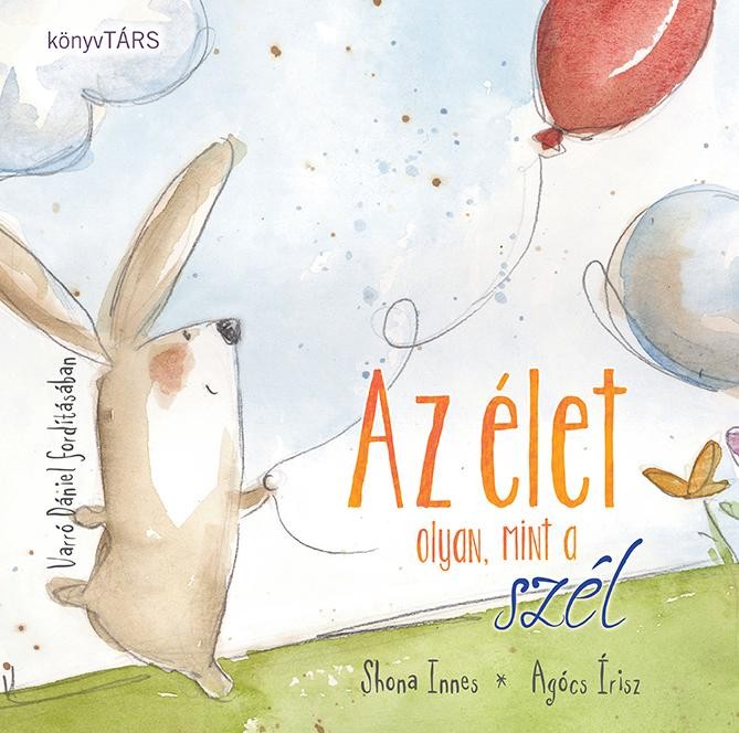 AZ ÉLET OLYAN, MINT A SZÉL (2014)