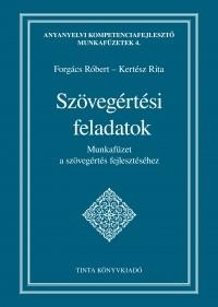 SZÖVEGÉRTÉSI FELADATOK - MUNKAFÜZET A SZÖVEGÉRTÉS FEJLESZTÉSÉHEZ (2014)