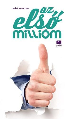 AZ ELSŐ MILLIÓM (2014)