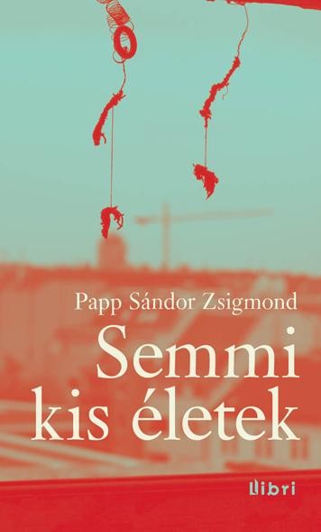 SEMMI KIS ÉLETEK (2014)