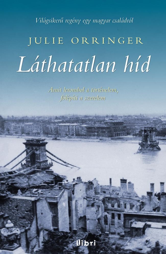 LÁTHATATLAN HÍD (ÚJ) (2014)