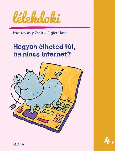 HOGYAN ÉLHETED TÚL, HA NINCS INTERNET? - LÉLEKDOKI (2014)