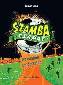 AZ ELRABOLT CSODACSATÁR - SZAMBA CSAPAT 3. (2014)