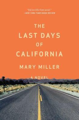 THE LAST DAYS OF CALIFORNIA (2014)