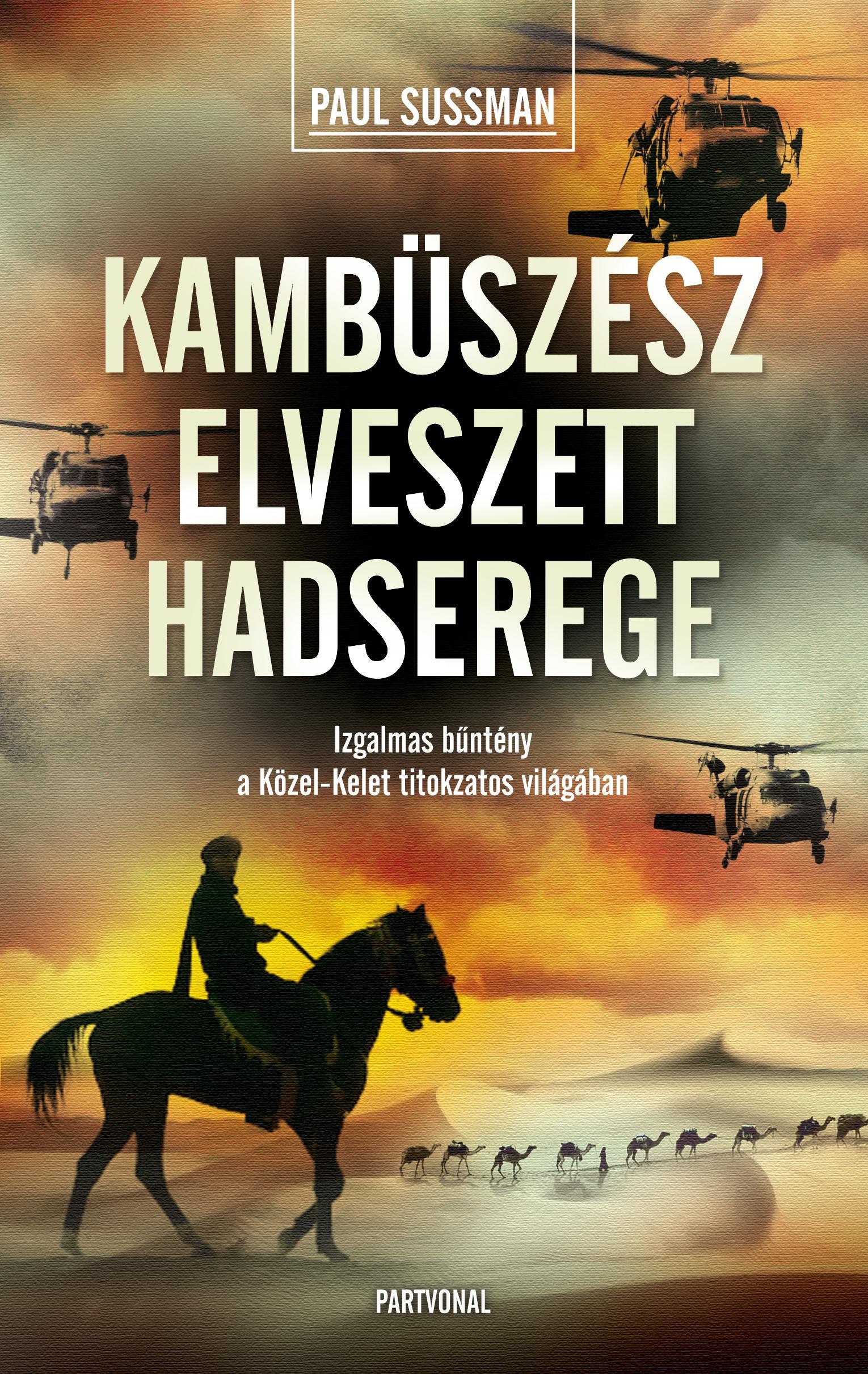 KAMBÜSZÉSZ ELVESZETT HADSEREGE