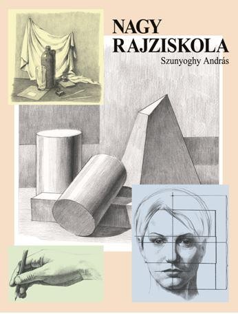 NAGY RAJZISKOLA - MÓDOSÍTOTT KIADÁS! (2014)