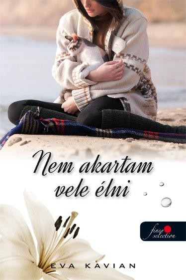 NEM AKARTAM VELE ÉLNI (2014)