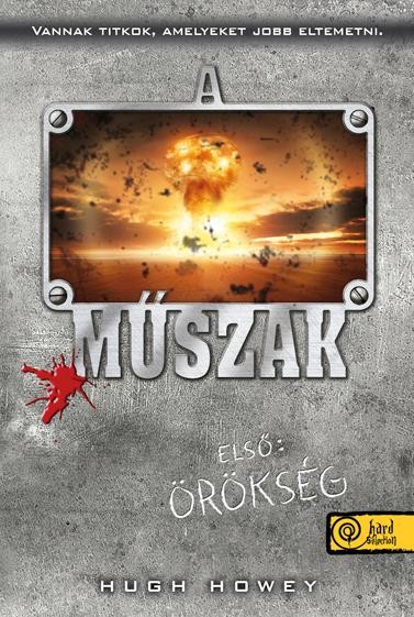 A MŰSZAK - ELSŐ: ÖRÖKSÉG - FŰZÖTT (2015)