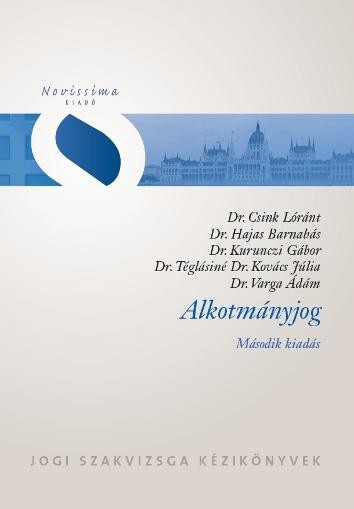 ALKOTMÁNYJOG - 2. KIAD. JOGI SZAKVIZSGA KÉZIKÖNYVEK - (2014)