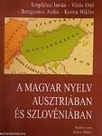 A MAGYAR NYELV AUSZTRIÁBAN ÉS SZLOVÉNIÁBAN (2012)