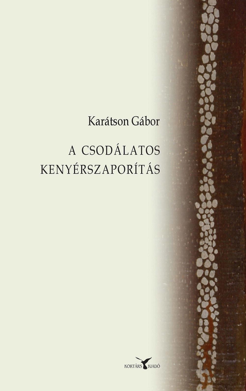 A CSODÁLATOS KENYÉRSZAPORÍTÁS (2014)