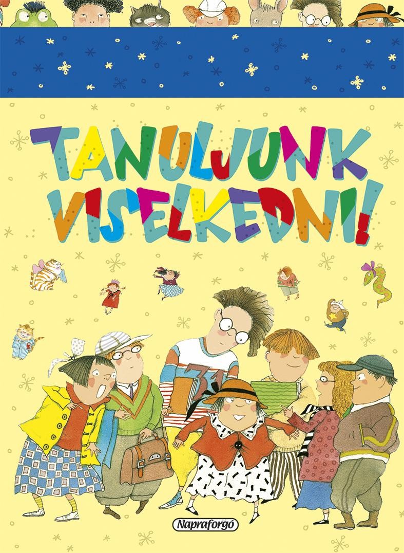 TANULJUNK VISELKEDNI! (2014)