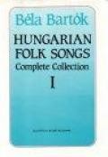HUNGARIAN FOLK SONGS I. - COMPLETE COLLECTION (1993)