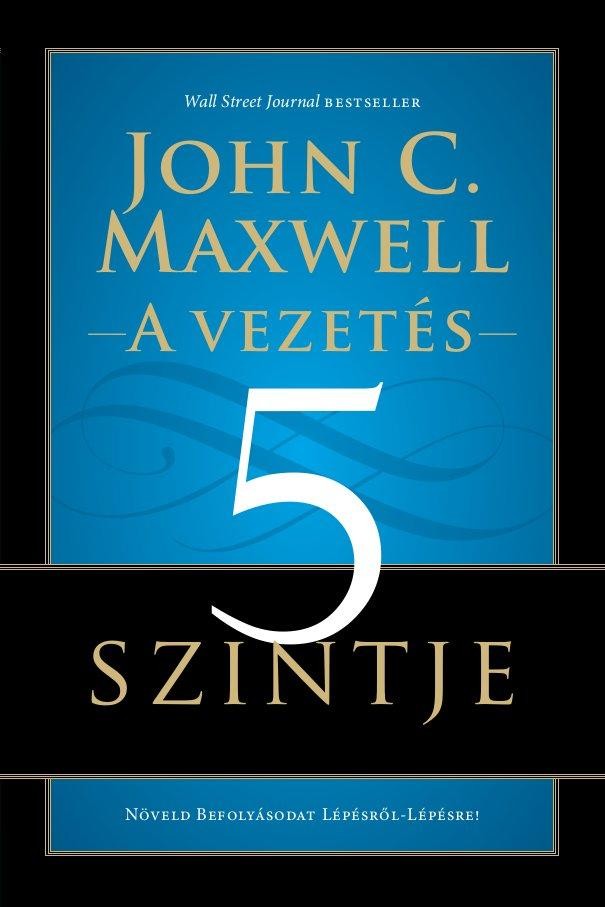 A VEZETÉS 5 SZINTJE (2014)