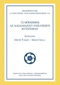 ÚJ MÓDSZEREK AZ ALKALMAZOTT NYELVÉSZETI KUTATÁSBAN (2011)
