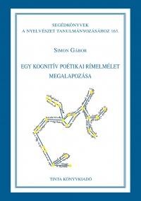 EGY KOGNITÍV POÉTIKAI RÍMELMÉLET MEGALAPOZÁSA (2013)