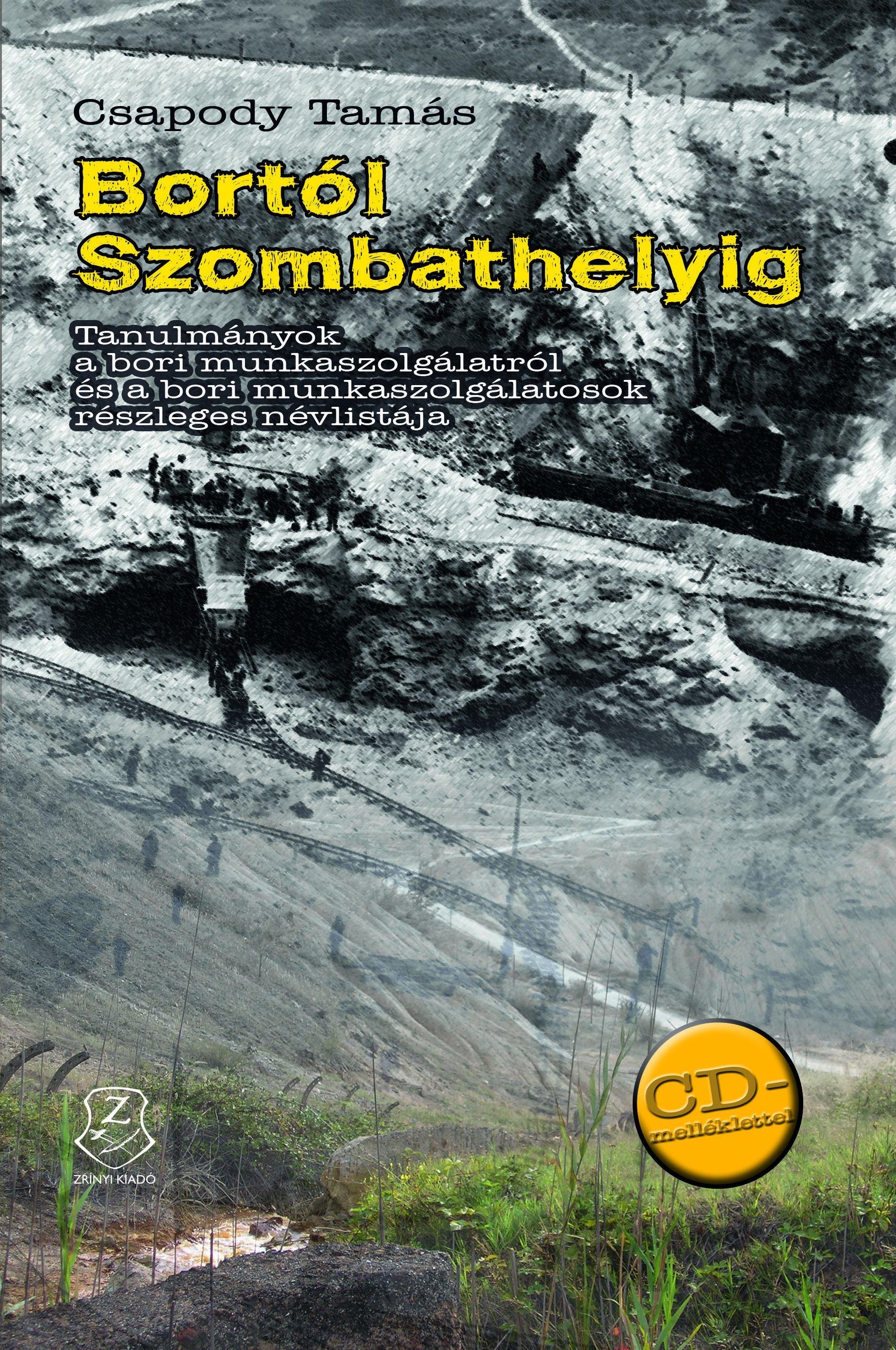 BORTÓL SZOMBATHELYIG - CD MELLÉKLETTEL (2014)