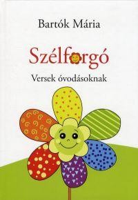 SZÉLFORGÓ - VERSEK ÓVODÁSOKNAK (2014)