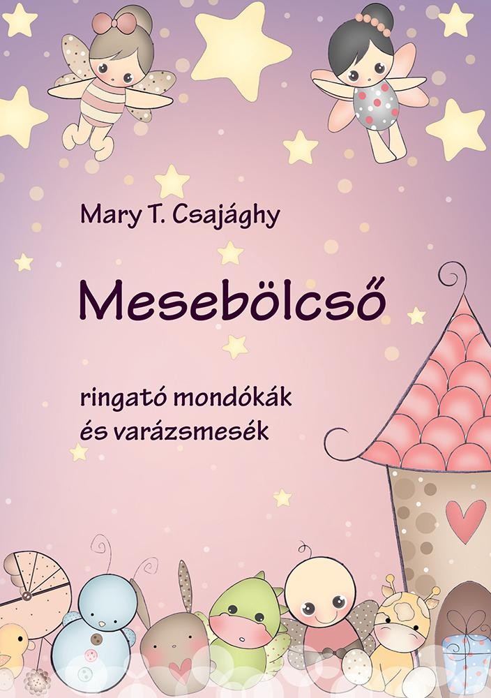 MESEBÖLCSŐ - RINGATÓ MONDÓKÁK ÉS VARÁZSMESÉK (2014)
